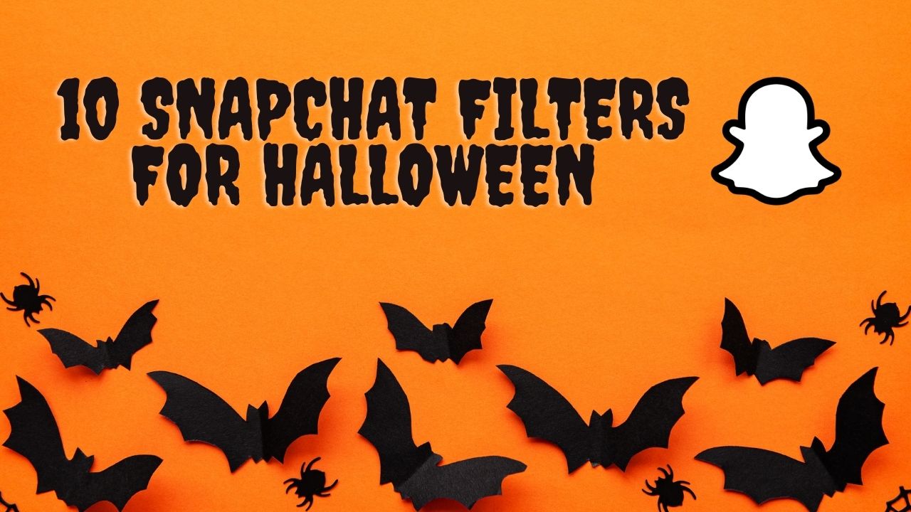 10 Incredible Snapchat Filters for Halloween 2020